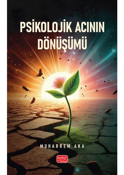 PSİKOLOJİK ACININ DÖNÜŞÜMÜ