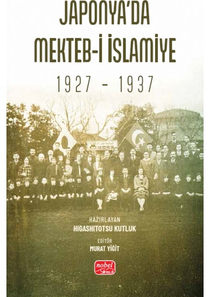 Japonya’da Mekteb-i İslamiye (1927 – 1937)