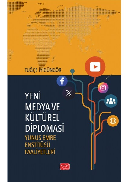 YENİ MEDYA VE KÜLTÜREL DİPLOMASİ - Yunus Emre Enstitüsü Faaliyetl