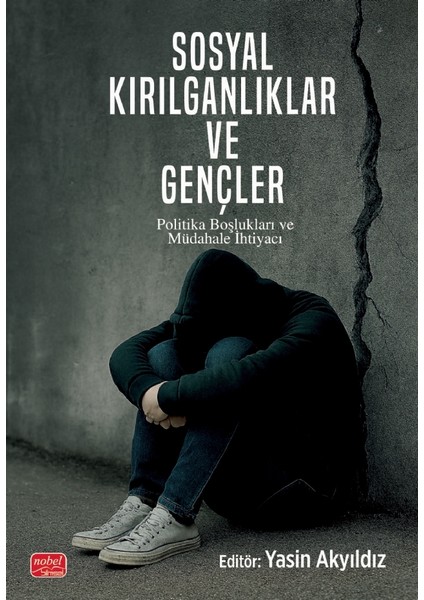 SOSYAL KIRILGANLIKLAR VE GENÇLER - Politika Boşlukları ve Müdahal