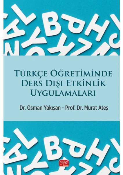 Türkçe Öğretiminde Ders Dışı Etkinlik Uygulamaları