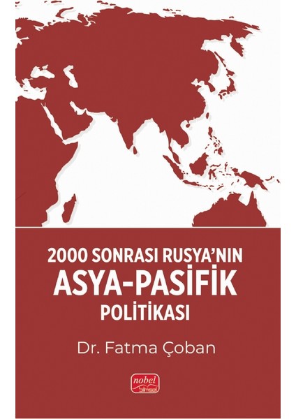 2000 Sonrası Rusya’nın Asya-Pasifik Politikası