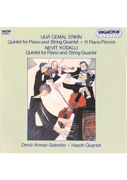 Dikkat CD Ulvi Cemal Erkin, Nevit Kodallı*, Deniz Arman Gelenbe, Haydn Quartet (2) – Quintet For Piano And String Quartet • 11 Piano Pieces Dikkat CD