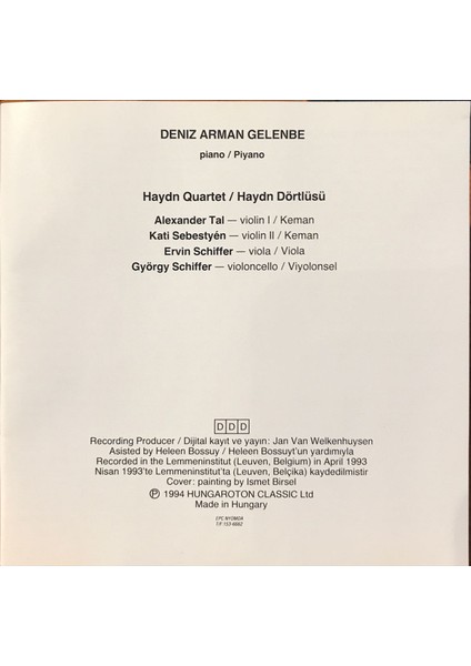 Dikkat CD Ulvi Cemal Erkin, Nevit Kodallı*, Deniz Arman Gelenbe, Haydn Quartet (2) – Quintet For Piano And String Quartet • 11 Piano Pieces Dikkat CD fiyatları