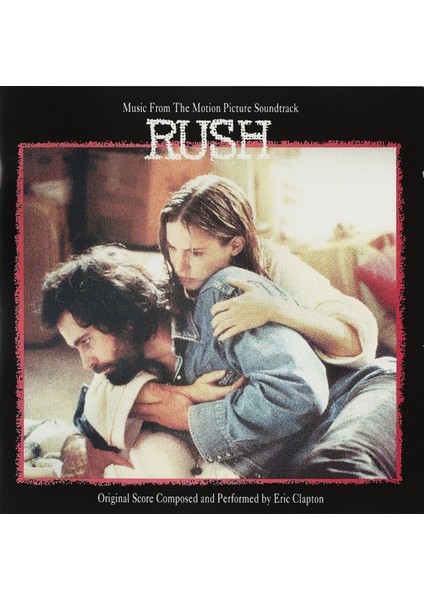 Dikkat CD Eric Clapton – Music From The Motion Picture Soundtrack - Rush Dikkat CD