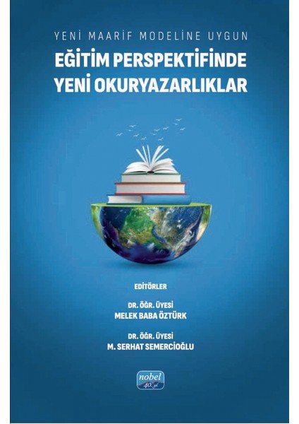 Yeni Maarif Modeline Uygun EĞİTİM PERSPEKTİFİNDE YENİ OKURYAZARLI