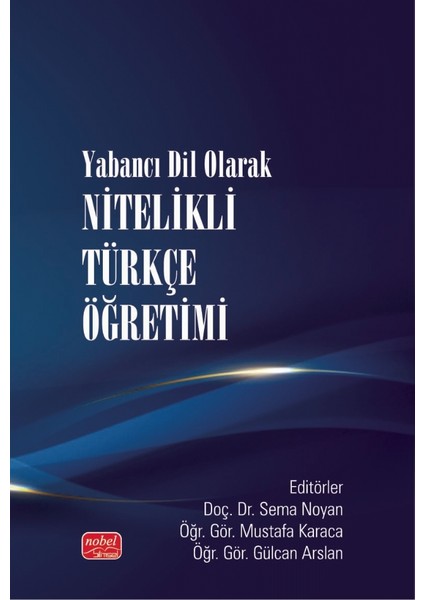 Yabancı Dil Olarak Nitelikli Türkçe Öğretimi