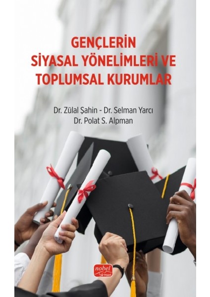 Gençlerin Siyasal Yönelimleri ve Toplumsal Kurumlar