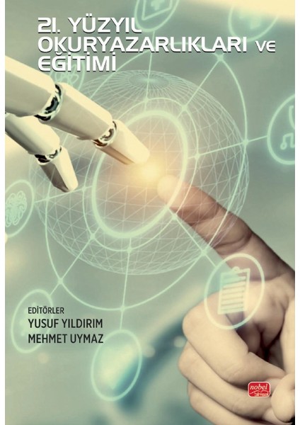 21. Yüzyıl Okuryazarlıkları ve Eğitimi