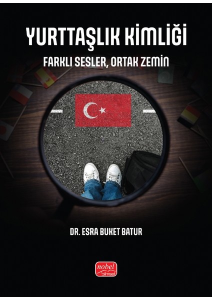 YURTTAŞLIK KİMLİĞİ - Farklı Sesler, Ortak Zemin