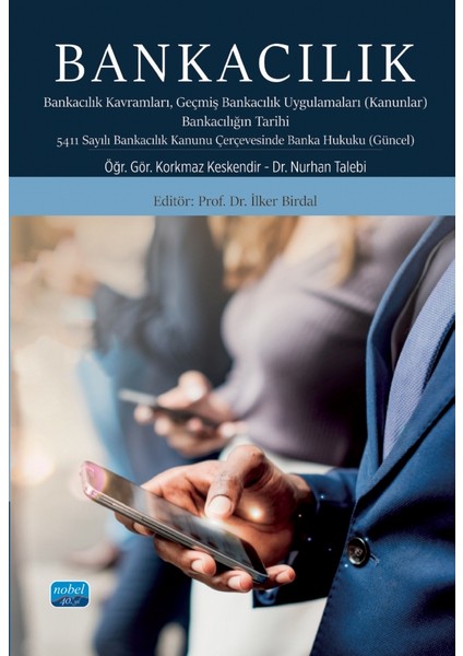 BANKACILIK - Bankacılık Kavramları Geçmiş Bankacılık Uygulamaları