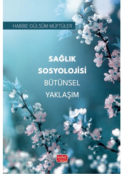 Sağlık Sosyolojisi Bütünsel Yaklaşım