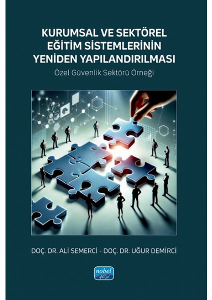 KURUMSAL VE SEKTÖREL EĞİTİM SİSTEMLERİNİN YENİDEN YAPILANDIRILMAS