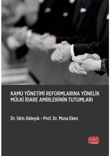 Kamu Yönetimi Reformlarına Yönelik Mülki İdare Amirlerinin Tutuml