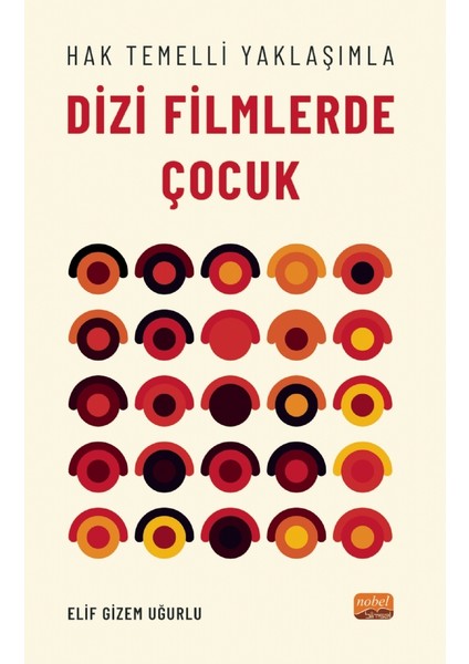 Hak Temelli Yaklaşımla DİZİ FİLMLERDE ÇOCUK