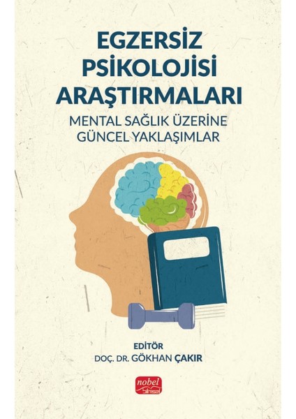 EGZERSİZ PSİKOLOJİSİ ARAŞTIRMALARI - Mental Sağlık Üzerine Güncel