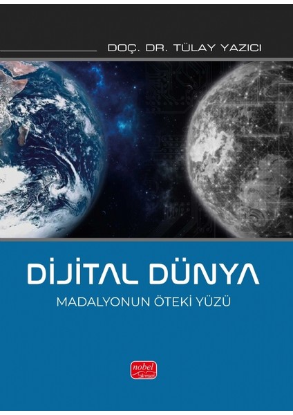 DİJİTAL DÜNYA - Madalyonun Öteki Yüzü