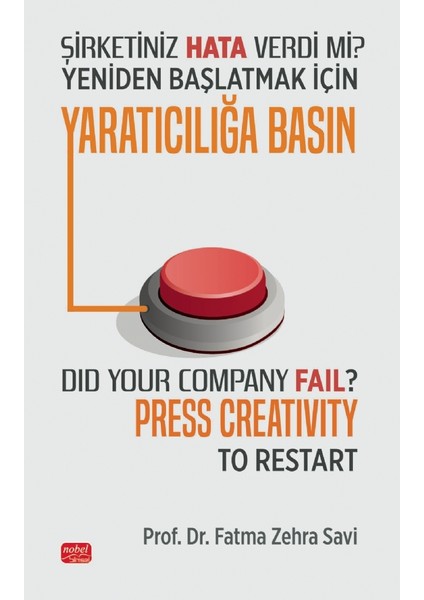 ŞİRKETİNİZ HATA VERDİ Mİ? YENİDEN BAŞLATMAK İÇİN YARATICILIĞA BAS