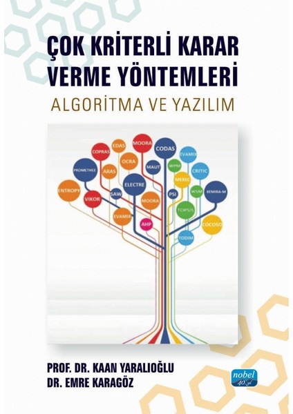 ÇOK KRİTERLİ KARAR VERME YÖNTEMLERİ - Algoritma ve Yazılım