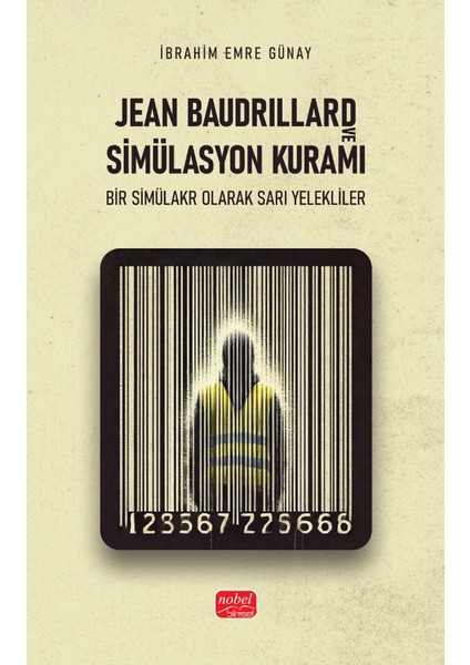 JEAN BAUDRILLARD VE SİMÜLASYON KURAMI - Bir Simülakr Olarak Sarı