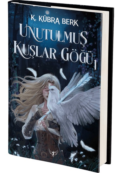 Unutulmuş Kuşlar Göğü 1 (Ciltli) - K. Kübra Berk