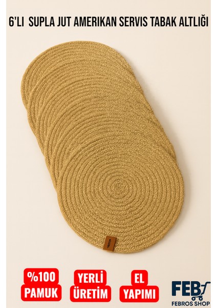 6'lı Jut Supla Amerikan Servis Takımı – %100 Pamuk, El Yapımı, Kaymaz Yuvarlak Tabak Altlığı