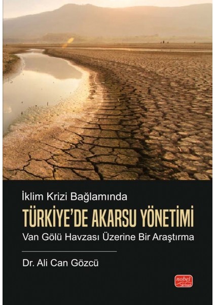 İKLİM KRİZİ BAĞLAMINDA TÜRKİYE’DE AKARSU YÖNETİMİ - Van Gölü Havz