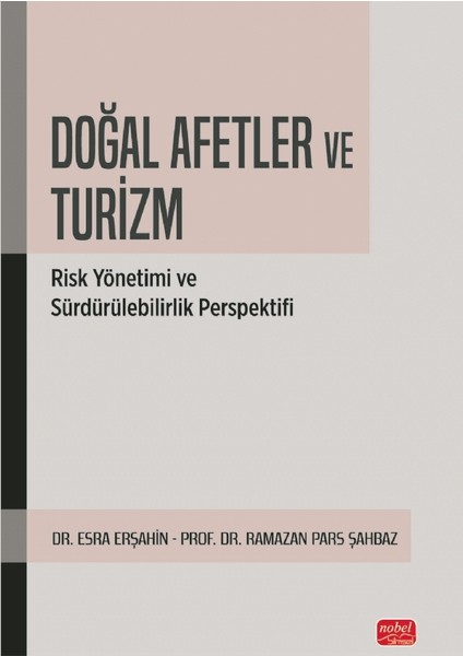 DOĞAL AFETLER VE TURİZM - Risk Yönetimi ve Sürdürülebilirlik Pers