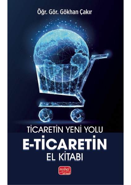 TİCARETİN YENİ YOLU - E-Ticaret’in El Kitabı