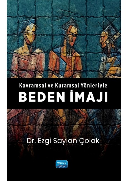 Kavramsal ve Kuramsal Yönleriyle BEDEN İMAJI