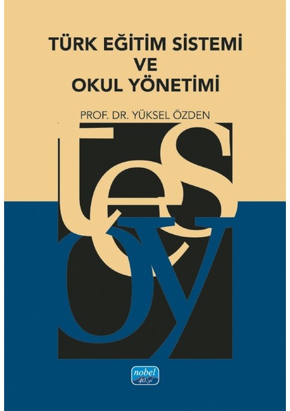 Türk Eğitim Sistemi ve Okul Yönetimi