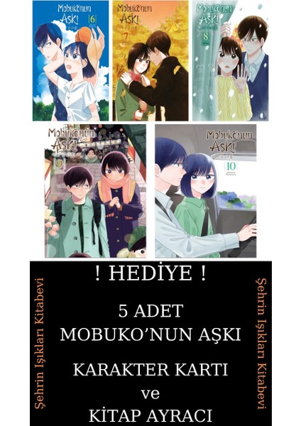 Mobuko'nun Aşkı 6-7-8-9-10 Manga Seti (5 Kitap) / 5 Adet Mobuko'nun Aşkı Karakter Kartı ve Kitap Ayracı Hediye