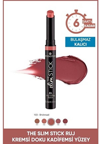 1,7 g The Slim Stick Ruj 103 Mat Renkli Dudaklar İçin Nemlendirici Etki Sağlayan fiyatları