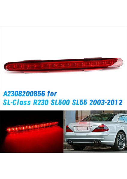 Araba LED Üçüncü Durdurma Fren Light A2308200856 Mercedes-Benz Sl-Sınıfı R230 SL500 SL55 2003-2012 Ek Fren Lambası (Yurt Dışından) fiyatları