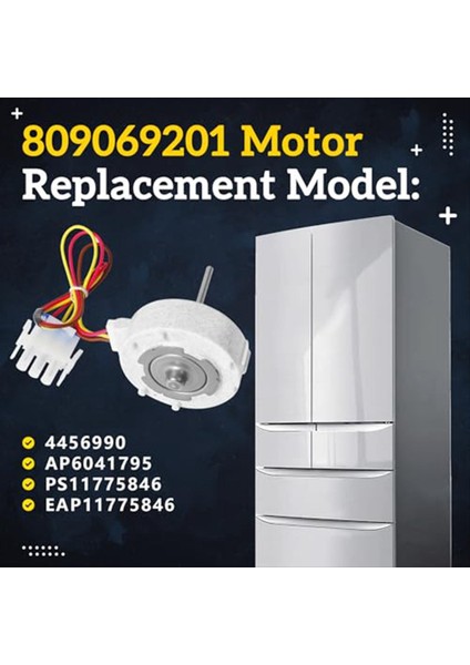 809069201 AP6041795 Frigidaire Kenmore Electrolux DGHD2361 Için Evaporatör Fan Motoru 253 70342 4456990 PS11775846 (Yurt Dışından) fiyatları