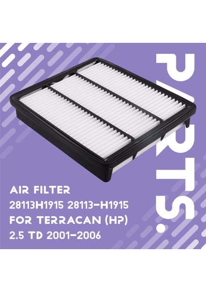 Hava Filtresi 28113H1915 28113-H1915 Hyundai Terracan (Hp) 2 5 T 2 9 3 5 2001-2006 Jac Binyue 1 8l 2011-2014 (Yurt Dışından) fırsatları