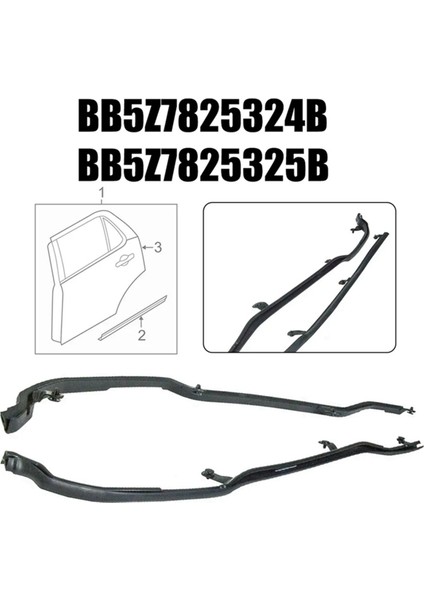 Çift Arka Kapı Çerçevesi Contası Hava Şeridi BB5Z7825324B BB5Z-7825325-B Ford Explorer 2011-2019 Kapı Sızdırmazlık Şeritleri (Yurt Dışından) fiyatları