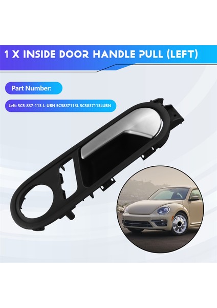 Vw Beetle 2012-2019 Iç Kapı Kolu Mekanizması Kılıfı Krom Kaplama 5C5-837-113-L-UBN 5C5837113L,L (Yurt Dışından) fırsatları