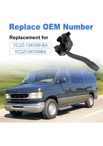 Ford E Serisi Van E150 E250 E350 Için Dönüş Sinyali Kontrol Anahtarı Kombinasyon Anahtarı YC2Z-13K359-BA YC2Z13K359BA (Yurt Dışından) fırsatları