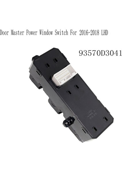 Hyundai Tucson 2016-2018 Lhd Pencere Camı Kaldırma Düğmesi 93570D3041 Için Kapı Ana Elektrikli Pencere Anahtarı (Yurt Dışından) fırsatları