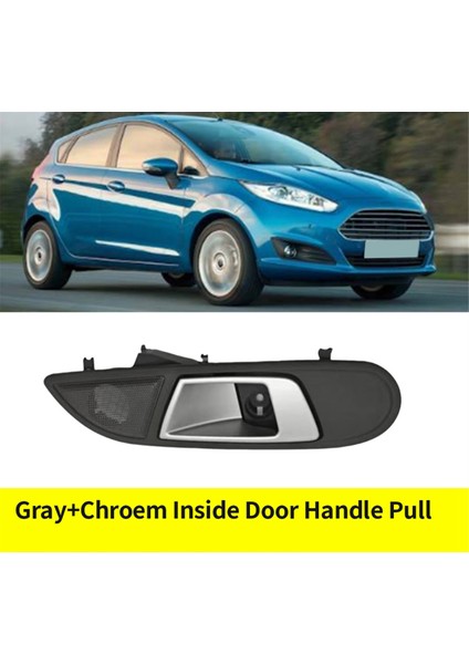Ford Fiesta 2009-2014 Için Araç Ön Kapı Kolu Iç Kapı Kolu Çekme Kolu 8A61-A22600-BFW 8A61A22600AF3JA6 R Lhd (Yurt Dışından) fiyatları