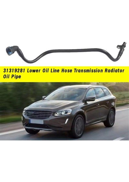31319281 Volvo Için Alt Yağ Hattı Hortumu Şanzıman Radyatör Yağ Borusu (Yurt Dışından) fiyatları