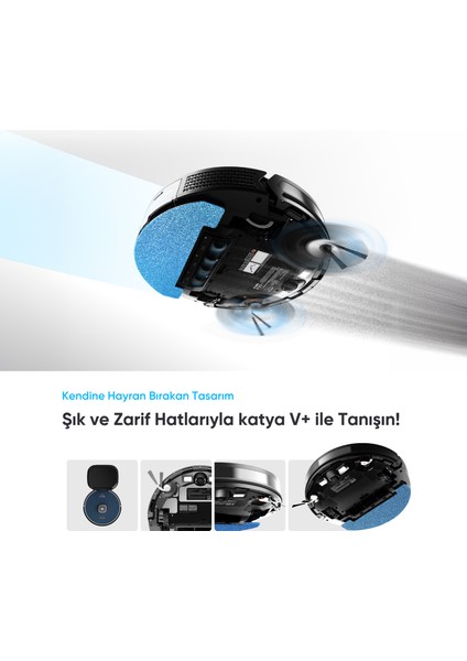 Katya V+ Akıllı Robot Süpürge 10000PA Premium Otomatik Toz Toplama Üniteli fiyatları