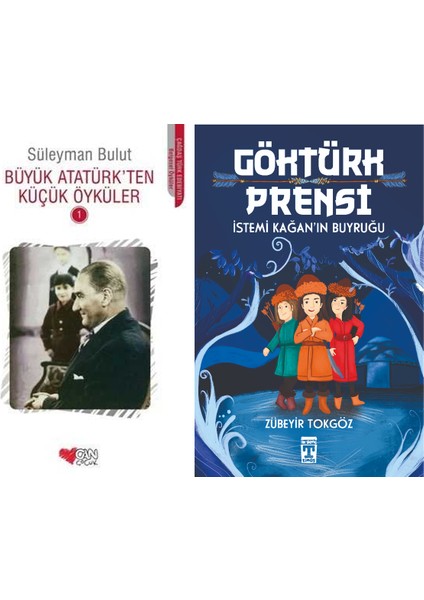 Büyük Atatürk'ten Küçük Öyküler 1 (Süleyman Bulut) ve Göktürk Prensi