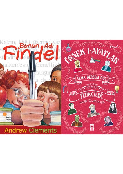 Bunun Adı Findel (Andrew Clements) ve Elma Dersem Düş Fizikçiler - Örnek Hayatlar