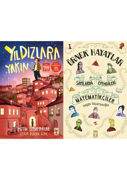 Yıldızlara Yakın (Metin Özdamarlar) ve Sayıların Efendileri Matematikçiler - Örnek Hayatlar