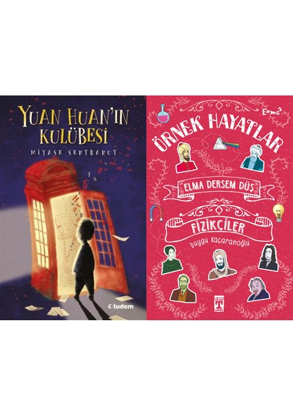 Yuan Huan'ın Kulübesi (Miyase Sertbarut) ve Elma Dersem Düş Fizikçiler - Örnek Hayatlar