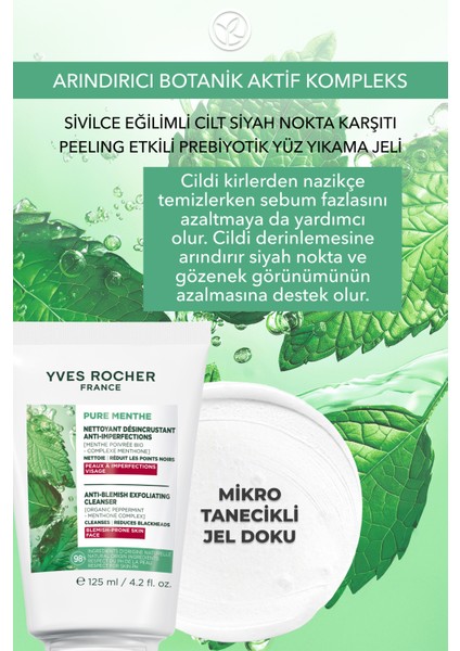 Siyah Nokta Karşıtı Peeling Etki Yüz Yıkama Jeli-Sivilce Eğilimli-Pure Menthe Botanik Kompleks 125ML fiyatları