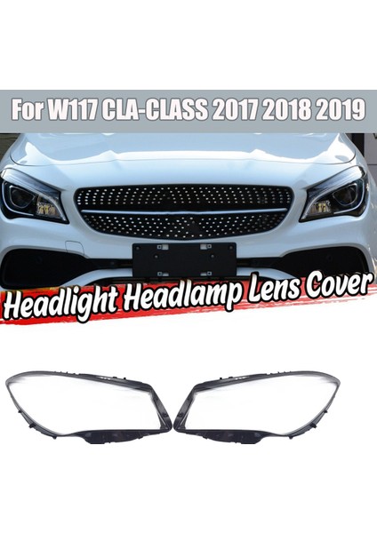 Mercedes-Benz Için Doğru W117 Cla 2017-2019 Araba Far Lens Kapağı Far Kabuğu Lambası Lens Kafası Işık Kapağı (Yurt Dışından) fiyatları