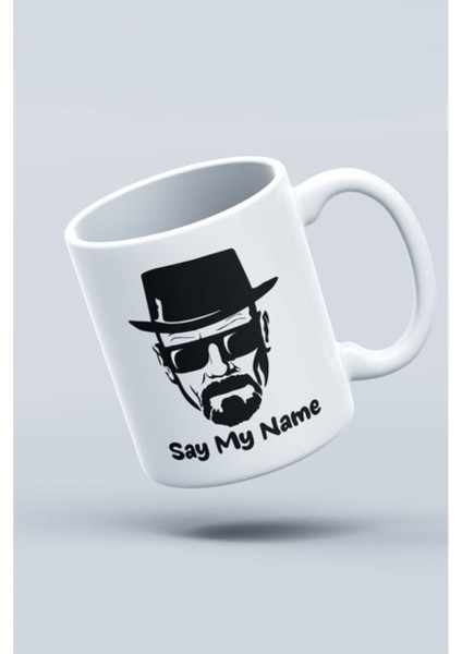 Breaking Bad Say My Name Tasarımlı Hediye Kupa Bardak modelleri
